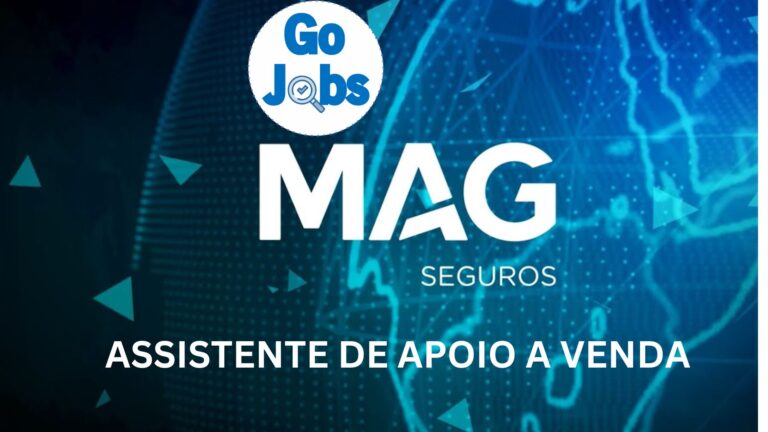 ASSISTENTE DE APOIO A VENDA: Vaga aberta pela Empresa MAG https://gojobs.com.br/